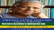 Ebook Twenty-Seven Dollars and a Dream: How Muhammad Yunus Changed the World and What It Cost Him