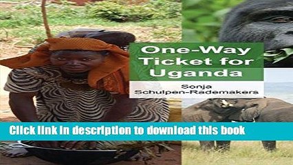 [Download] One-Way Ticket for Uganda Hardcover Free