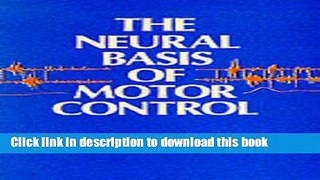 [Popular] The Neural Basis of Motor Control Kindle Free