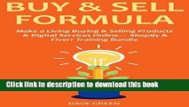 [Popular] BUY   SELL FORMULA: Make a Living Buying   Selling Products   Digital Services Online...