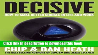 [Popular] Decisive: How to Make Better Choices in Life and Work Hardcover Collection