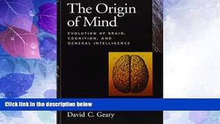 Big Deals  Origin of Mind: Evolution of Brain, Cognition, and General Intelligence  Best Seller