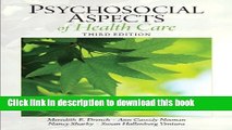 [Popular Books] Psychosocial Aspects of Healthcare (3rd Edition) (Drench, Psychosocial Aspects of
