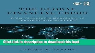 [Popular] The Global Financial Crisis: From US subprime mortgages to European sovereign debt