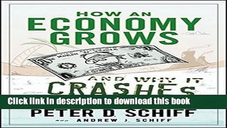 [Popular] How an Economy Grows and Why It Crashes Kindle Online