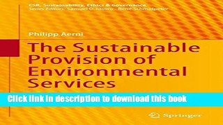 Books The Sustainable Provision of Environmental Services: From Regulation to Innovation Full Online