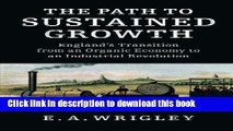 [Popular] The Path to Sustained Growth: England s Transition from an Organic Economy to an