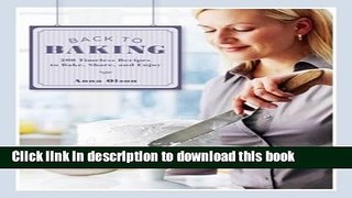 [PDF] Back To Baking: 200 Timeless Recipes To Bake, Share And Enjoy E-Book Free