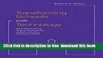 [Download] Transforming Schools with Technology: How Smart Use of Digital Tools Helps Achieve Six