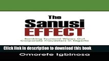 Ebook The Sanusi Effect: Banking Tsunami Wipes Out Corporate Fraudsters in Nigeria Full Download