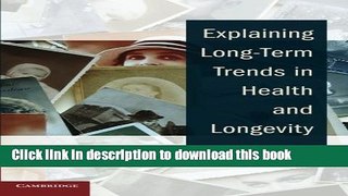 Books Explaining Long-Term Trends in Health and Longevity Free Online
