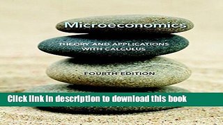 [Popular] Microeconomics: Theory and Applications with Calculus (4th Edition) Paperback Collection
