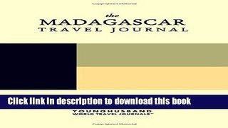 [Download] The Madagascar Travel Journal Kindle Online