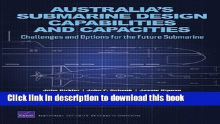 Ebook Australia s Submarine Design Capabilities and Capacities: Challenges and Options for the