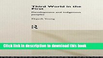 Books Third World in the First: Development and Indigenous Peoples Full Online