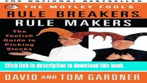 [Popular] The Motley Fool s Rule Breakers, Rule Makers: The Foolish Guide to Picking Stocks Kindle