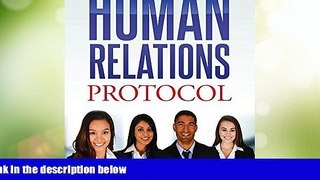 READ FREE FULL  Human Relations Protocol  READ Ebook Full Ebook Free