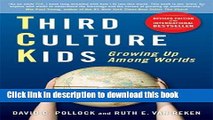 [Popular Books] Third Culture Kids: Growing Up Among Worlds Free Online