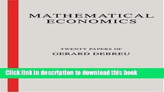 [Popular] Mathematical Economics: Twenty Papers of Gerard Debreu Kindle Free