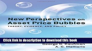 Books New Perspectives on Asset Price Bubbles Full Online