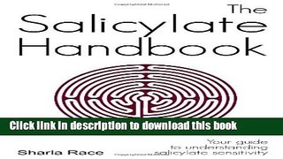 [PDF] The Salicylate Handbook: Your guide to understanding salicylate sensitivity Full Online