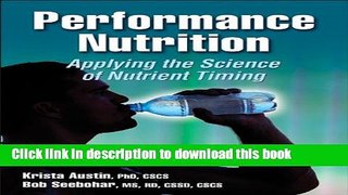 [PDF] Performance Nutrition: Applying the Science of Nutrient Timing Download Online