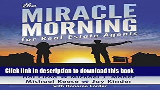 [Popular] The Miracle Morning for Real Estate Agents: It s Your Time to Rise and Shine (The