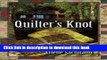 [Popular Books] Quilter s Knot: A Harriet Truman/Loose Threads Mystery (Loose Threads Mysteries)