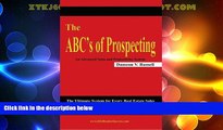 Must Have  The ABC s of Prospecting: The Ultimate System for Every Real Estate Sales Professional
