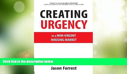 Must Have  Creating Urgency in a Non-Urgent Housing Market  READ Ebook Full Ebook Free