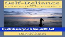 [Download] Self Reliance - What Do Mean You Didn t Know?: African-Americans Achieving A Well Spent
