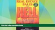 Must Have  Real Estate Sales from Hell: What you don t want to do when buying or selling homes,