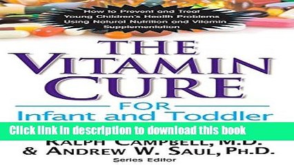 [Download] The Vitamin Cure for Infant and Toddler Health Problems Paperback Collection