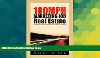 Must Have  100MPH Marketing for Real Estate: Internet Lead Generation and Sales Success  Download