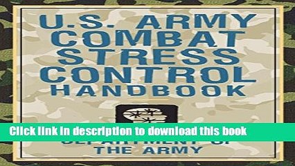 [Download] U.S. Army Combat Stress Control Handbook Hardcover Collection