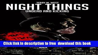 [Download] Night Things: Undead and Kicking (The Magic Now Series Book 2) Hardcover Online