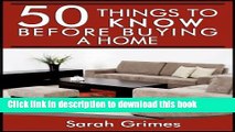 [Popular] 50 Things to Know Before Buying a Home: Tips for First Time Home Buyers Hardcover Online