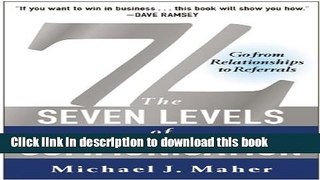 [Popular] 7L: The Seven Levels of Communication: Go From Relationships to Referrals Paperback Free