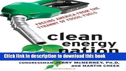 Video herunterladen: Ebook Clean Energy Nation: Freeing America from the Tyranny of Fossil Fuels Free Online