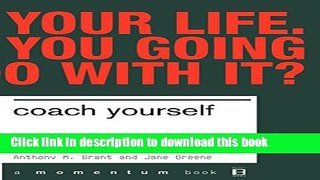 Ebook Coach Yourself: Make Real Change In Your Life Full Online
