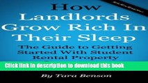 [Popular] How Landlords Grow Rich In Their Sleep: The Guide To Getting Started With Student Rental