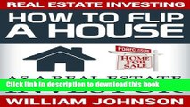 [Popular] Real Estate Investing: How to Flip a House as a Real Estate Investor Hardcover Online