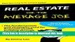 [Popular] Real Estate for the Average Joe: The fundamentals and strategies used for financial
