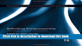 Books Rethinking Entrepreneurship: Debating Research Orientations Free Online