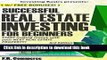 [Popular] Real Estate: Investing Successfully for Beginners (w/ BONUS CONTENT): Making Money and