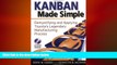 READ book  Kanban Made Simple: Demystifying and Applying Toyota s Legendary Manufacturing Process