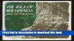 [Popular] The Idea of Wilderness: From Prehistory to the Age of Ecology Paperback Collection