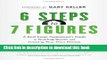 [Popular] 6 Steps to 7 Figures: A Real Estate Professional s Guide to Building Wealth and Creating