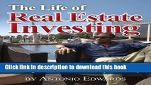 [Popular] The Life of Real Estate Investing: No Hype, No BS Real Estate Investing Strategies That