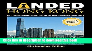 [Popular] Landed Hong Kong: Key local knowledge you need to buy a Hong Kong home Paperback